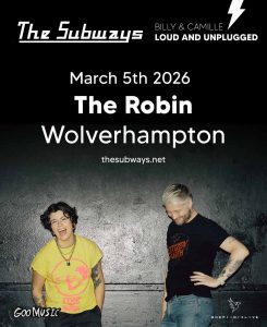 The Subways – Loud and Unplugged